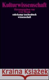 Kulturwissenschaft : Eine Auswahl grundlegender Texte Wirth, Uwe   9783518293997 Suhrkamp