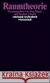 Raumtheorie : Grundlagentexte aus Philosophie und Kulturwissenschaften Dünne, Jörg Günzel, Stephan  9783518294000 Suhrkamp