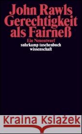 Gerechtigkeit als Fairneß : Ein Neuentwurf Rawls, John   9783518294048