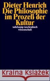 Philosophie im Prozeß der Kultur Henrich, Dieter 9783518294123