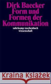 Form und Formen der Kommunikation Baecker, Dirk   9783518294284