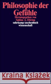 Philosophie der Gefühle Döring, Sabine A.   9783518295076