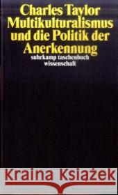 Multikulturalismus und die Politik der Anerkennung Taylor, Charles Gutmann, Amy Rockefeller, Steven C. 9783518295298 Suhrkamp