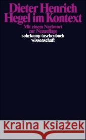 Hegel im Kontext : Mit e. Nachw. z. Neuauflage Henrich, Dieter   9783518295380 Suhrkamp