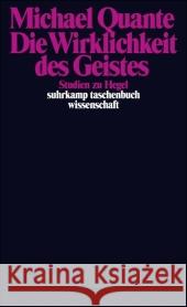 Die Wirklichkeit des Geistes : Studien zu Hegel. Mit e. Vorw. v. Robert Pippin Quante, Michael 9783518295397