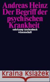 Der Begriff der psychischen Krankheit Heinz, Andreas 9783518297087