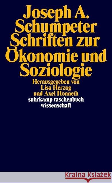 Schriften zur Ökonomie und Soziologie Schumpeter, Joseph A. 9783518297124