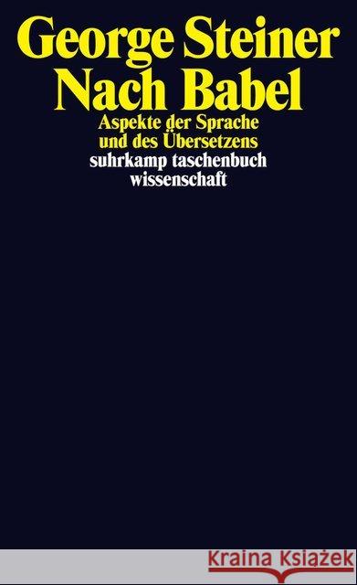 Nach Babel : Aspekte der Sprache und des Übersetzens Steiner, George 9783518297254 Suhrkamp