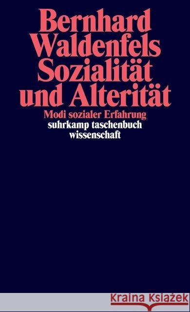 Sozialität und Alterität : Modi sozialer Erfahrung Waldenfels, Bernhard 9783518297377