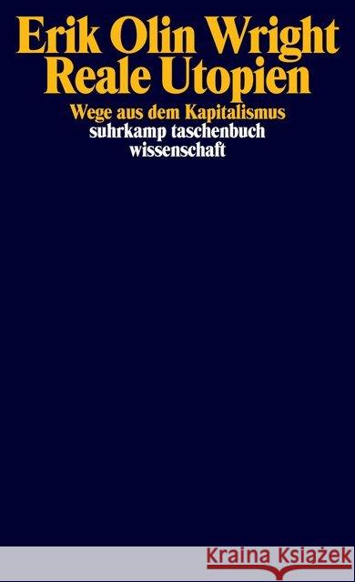 Reale Utopien : Wege aus dem Kapitalismus Wright, Erik O. 9783518297926 Suhrkamp