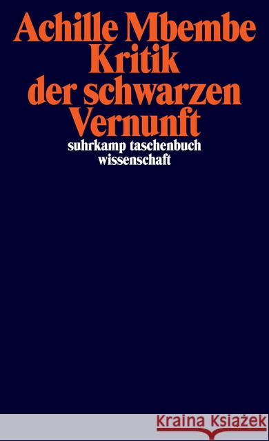 Kritik der schwarzen Vernunft Mbembe, Achille 9783518298053 Suhrkamp