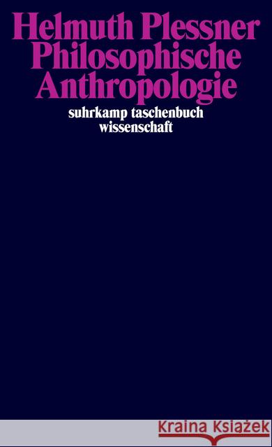 Philosophische Anthropologie : Göttinger Vorlesung vom Sommersemester 1961 Plessner, Helmuth 9783518298688 Suhrkamp