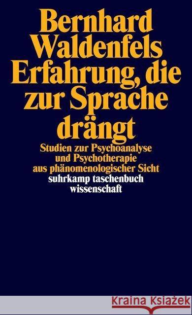 Erfahrung, die zur Sprache drängt : Studien zur Psychoanalyse und Psychotherapie aus phänomenologischer Sicht Waldenfels, Bernhard 9783518298831 Suhrkamp