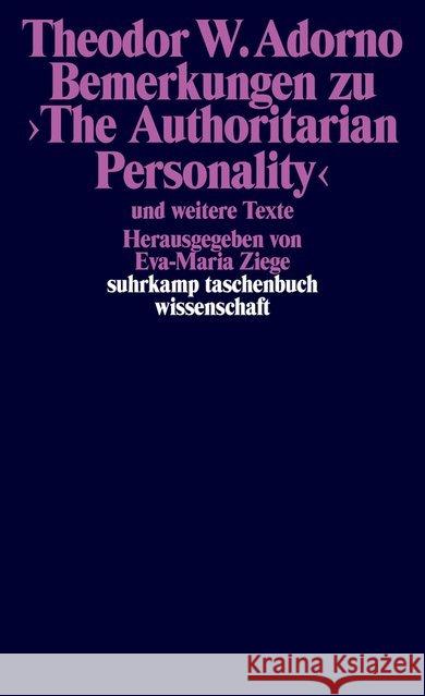 Bemerkungen zu 'The Authoritarian Personality' : und weitere Texte Adorno, Theodor W. 9783518299005 Suhrkamp