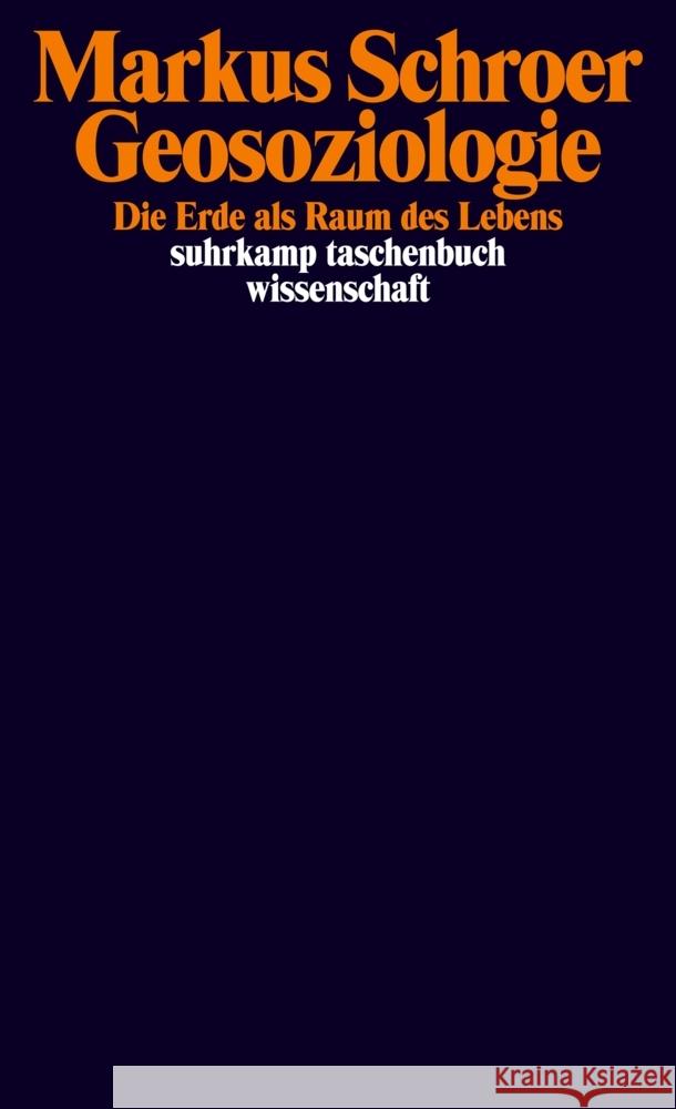 Geosoziologie Schroer, Markus 9783518299241 Suhrkamp Verlag
