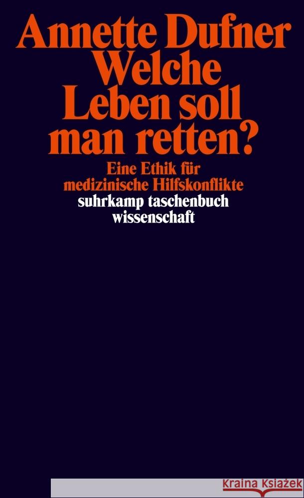 Welche Leben soll man retten? Dufner, Annette 9783518299456 Suhrkamp Verlag