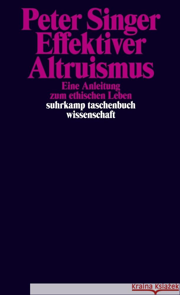 Effektiver Altruismus Singer, Peter 9783518299487 Suhrkamp Verlag