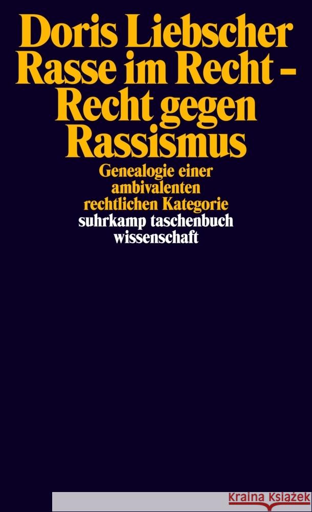 Rasse im Recht - Recht gegen Rassismus Liebscher, Doris 9783518299524 Suhrkamp Verlag