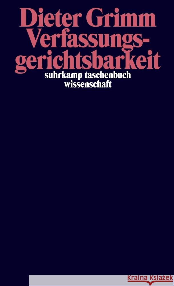 Verfassungsgerichtsbarkeit Grimm, Dieter 9783518299579