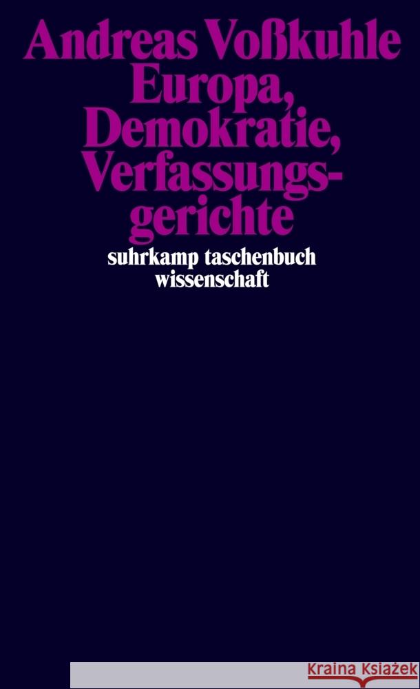 Europa, Demokratie, Verfassungsgerichte Voßkuhle, Andreas 9783518299586 Suhrkamp