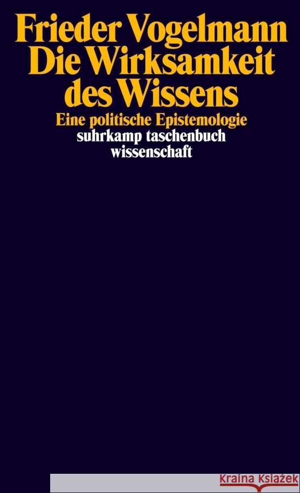 Die Wirksamkeit des Wissens Vogelmann, Frieder 9783518299722