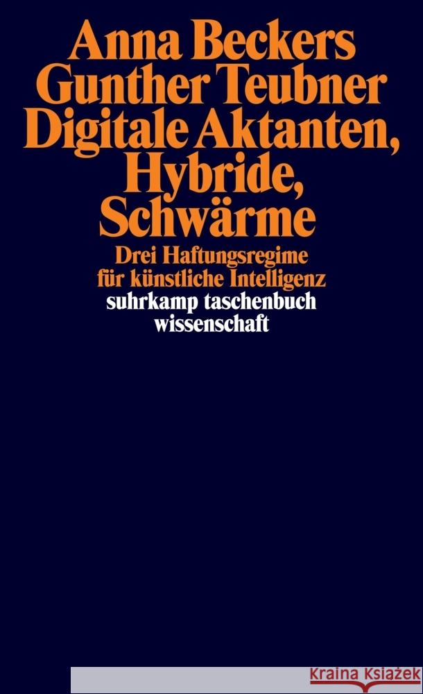 Digitale Aktanten, Hybride, Schwärme Beckers, Anna, Teubner, Gunther 9783518300442