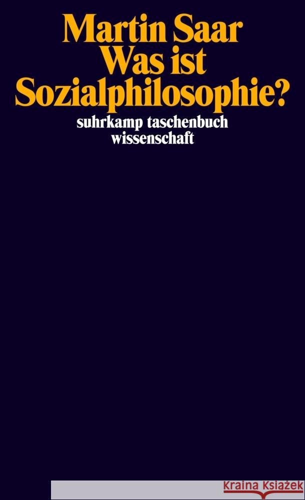 Was ist Sozialphilosophie? Saar, Martin 9783518300534