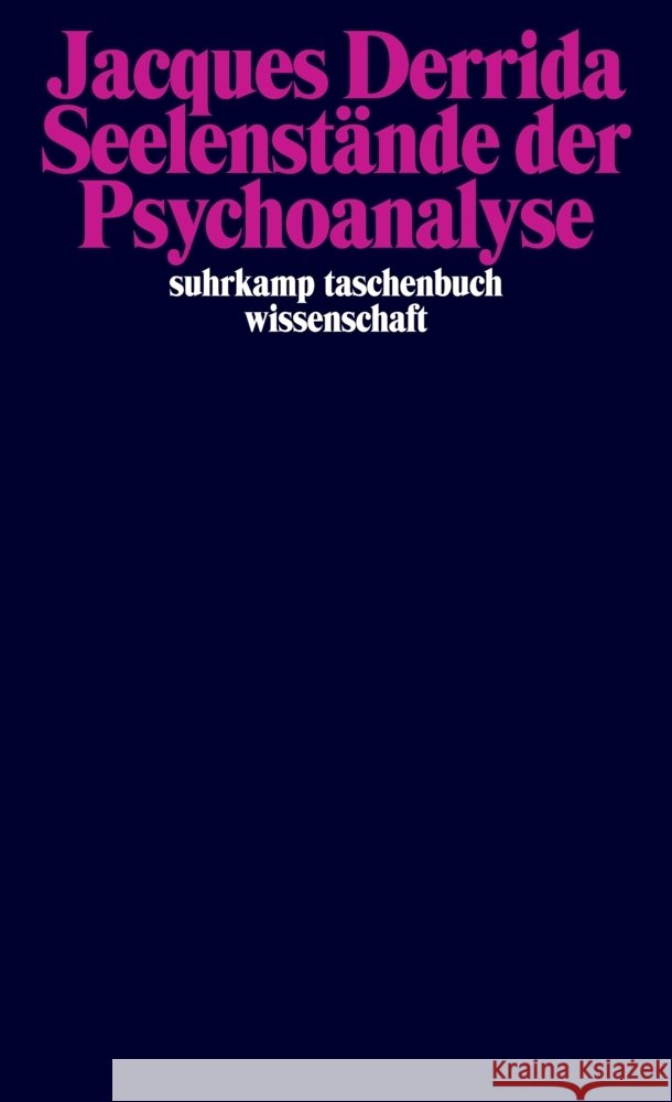 Seelenstände der Psychoanalyse Derrida, Jacques 9783518300596