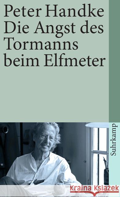 Die Angst des Tormanns beim Elfmeter : Erzählung Handke, Peter   9783518365274 Suhrkamp