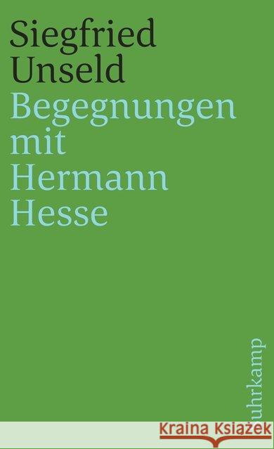 Begegnungen mit Hermann Hesse Unseld, Siegfried   9783518367186 Suhrkamp