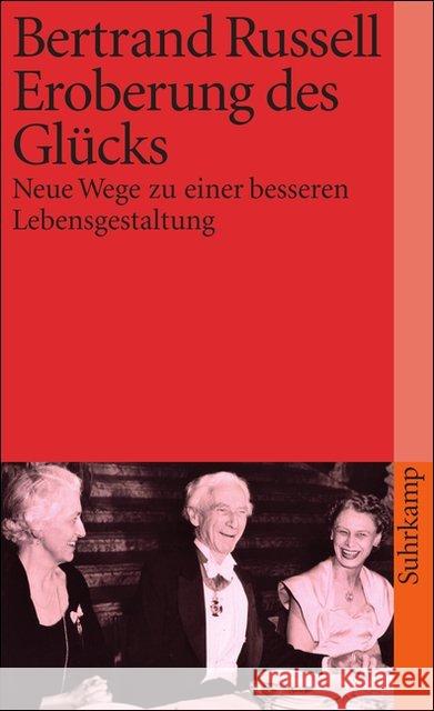 Eroberung des Glücks : Neue Wege zu einer besseren Lebensgestaltung Russell, Bertrand   9783518368893 Suhrkamp