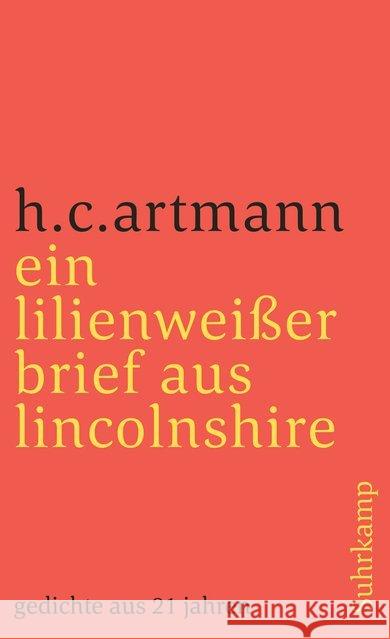 ein lilienweißer brief aus lincolnshire. gedichte aus 21 jahren Artmann, Hans C. 9783518369982 Suhrkamp