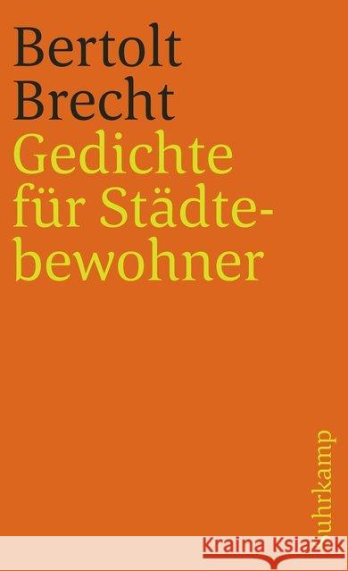 Gedichte für Städtebewohner : Hrsg. u. Nachw. v. Franco Buono Bertolt Brecht   9783518371404 Suhrkamp Verlag
