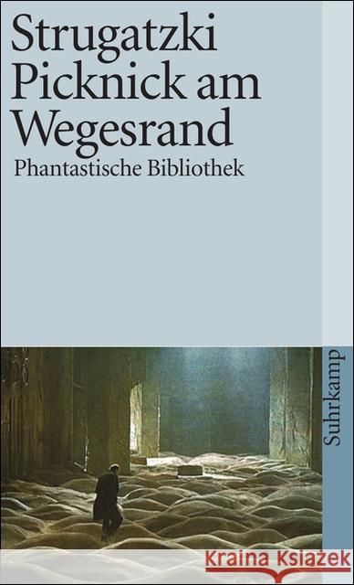 Picknick am Wegesrand : Utopische Erzählung. Nachw. v. Stanislaw Lem Strugatzki, Arkadi Strugatzki, Boris N. Möckel, Aljonna  9783518371701 Suhrkamp