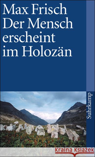 Der Mensch erscheint im Holozän : Eine Erzählung Frisch, Max   9783518372340 Suhrkamp