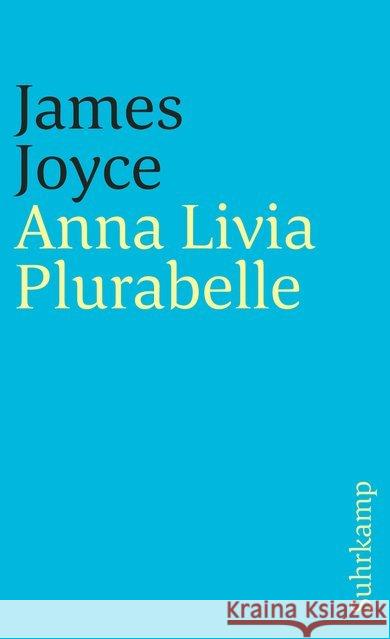 Anna Livia Plurabelle : Engl. Originaltext m. 3 Übertr. Joyce, James 9783518372517