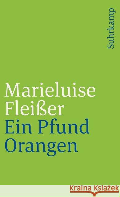 Ein Pfund Orangen Fleißer, Marieluise 9783518374917 Suhrkamp