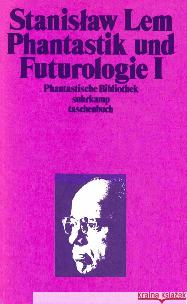 Phantastik und Futurologie. 1. Teil Lem, Stanislaw 9783518374962 Suhrkamp Verlag