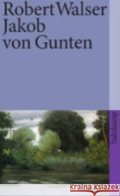 Jakob von Gunten : Ein Tagebuch Walser, Robert   9783518376119 Suhrkamp