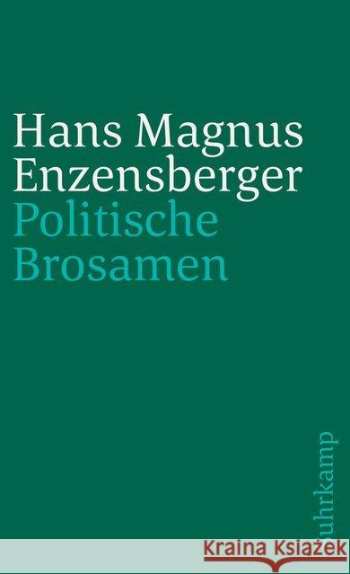 Politische Brosamen Enzensberger, Hans Magnus 9783518376324
