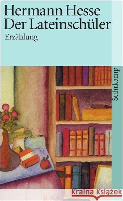 Der Lateinschüler : Erzählung Hesse, Hermann   9783518376935 Suhrkamp