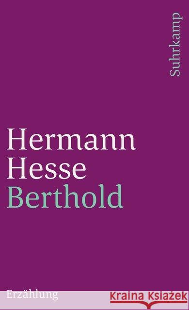 Berthold : Erzählung Hesse, Hermann 9783518376980 Suhrkamp