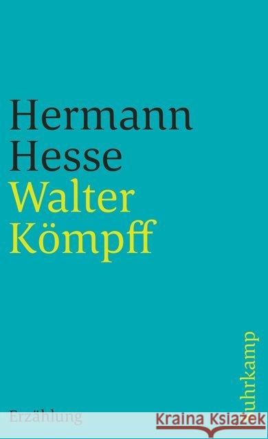 Walter Kömpff : Erzählung Hesse, Hermann 9783518376997 Suhrkamp