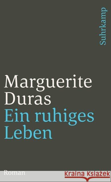 Ein ruhiges Leben Duras, Marguerite 9783518377109