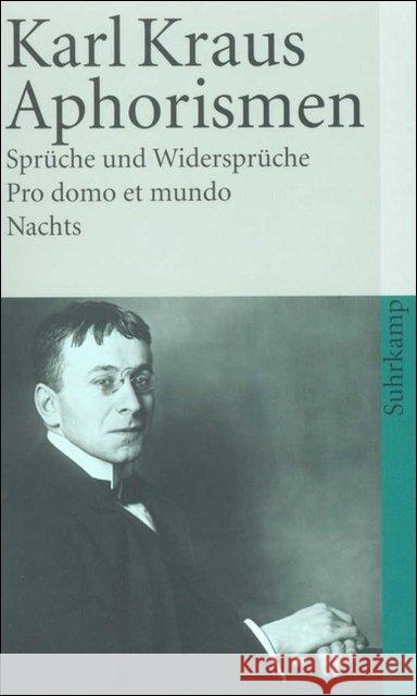 Aphorismen : Sprüche und Widersprüche; Pro domo et mundo; Nachts Kraus, Karl   9783518378182 Suhrkamp