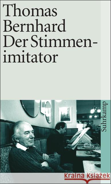 Der Stimmenimitator Bernhard, Thomas   9783518379738 Suhrkamp