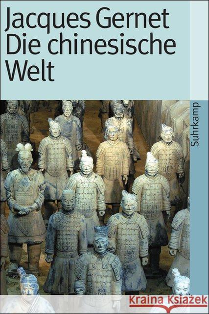 Die chinesische Welt : Die Geschichte Chinas von den Anfängen bis zur Jetztzeit Gernet, Jacques   9783518380055 Suhrkamp