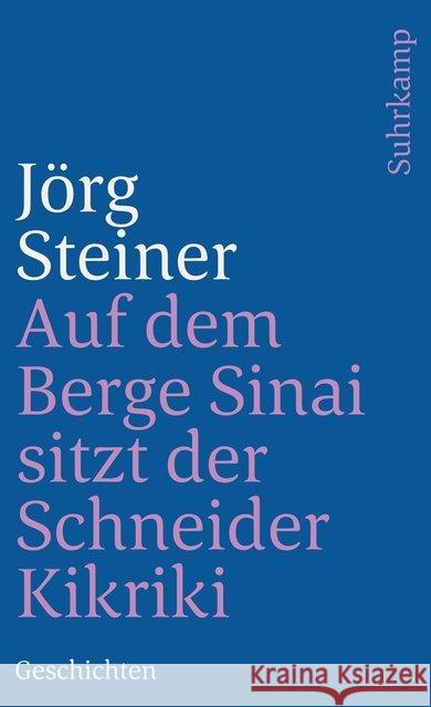 Auf dem Berge Sinai sitzt der Schneider Kikrikri Steiner, Jörg 9783518380727