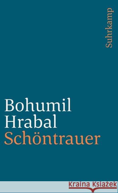 Schöntrauer Hrabal, Bohumil 9783518381144 Suhrkamp