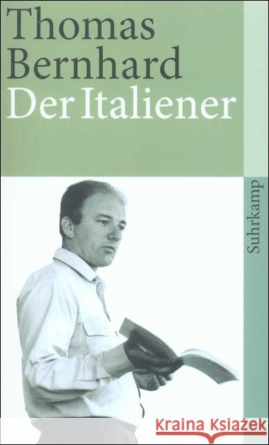 Der Italiener Bernhard, Thomas   9783518381458 Suhrkamp